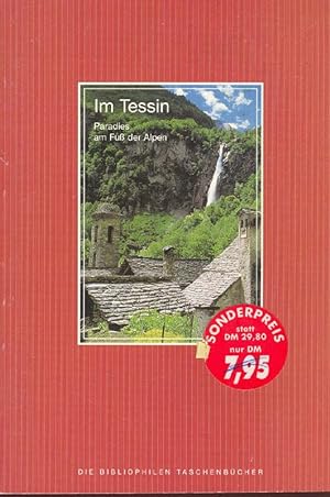 Seller image for Im Tessin. Paradies am Fu der Alpen. Die Bibliophilen Taschenbcher. for sale by Online-Buchversand  Die Eule