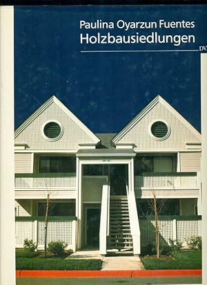 Imagen del vendedor de Holzbausiedlungen. Entwurfsgrundlagen fr den Wohnungsbau. a la venta por Online-Buchversand  Die Eule