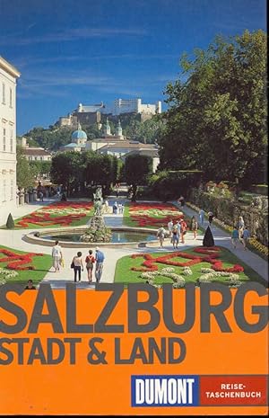 Bild des Verkäufers für Salzburg. Stadt & Land. DuMont Reisetaschenbuch. zum Verkauf von Online-Buchversand  Die Eule