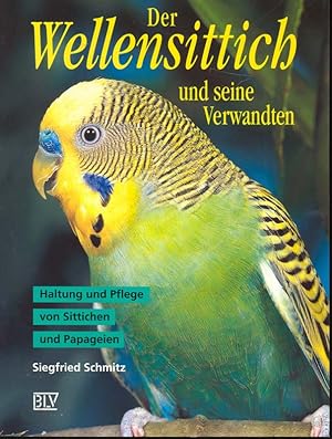 Seller image for Der Wellensittich und seine Verwandten for sale by Online-Buchversand  Die Eule