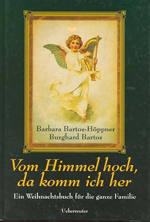 Imagen del vendedor de Vom Himmel hoch, da komm ich her a la venta por Online-Buchversand  Die Eule