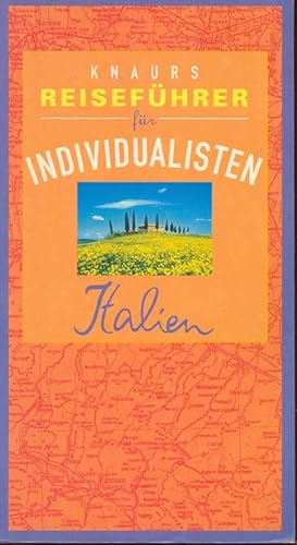 Bild des Verkufers fr Knaurs Reisefhrer fr Individualisten. Italien. zum Verkauf von Online-Buchversand  Die Eule