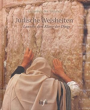 Imagen del vendedor de Jdische Weisheiten. Lausche dem Klang der Dinge. a la venta por Online-Buchversand  Die Eule