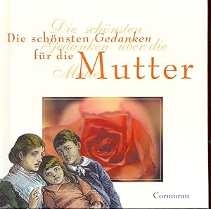 Seller image for Die schnsten Gedanken ber die Mutter. for sale by Online-Buchversand  Die Eule