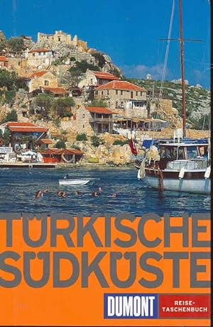 Bild des Verkäufers für Türkische Südküste. DuMont Reisetaschenbuch. zum Verkauf von Online-Buchversand  Die Eule
