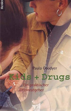 Seller image for Kids & Drugs - Ein praktischer Elternratgeber for sale by Online-Buchversand  Die Eule