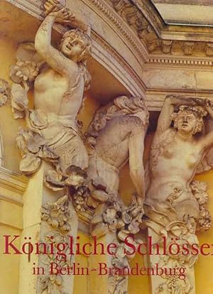 Seller image for Knigliche Schlsser in Berlin - Brandenburg for sale by Online-Buchversand  Die Eule