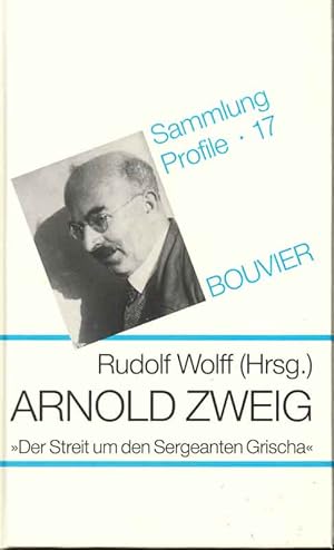 Bild des Verkufers fr Arnold Zweig. Der Streit um den Sergeanten Grischa. Aus: Sammlung Profile - Band 17. zum Verkauf von Online-Buchversand  Die Eule