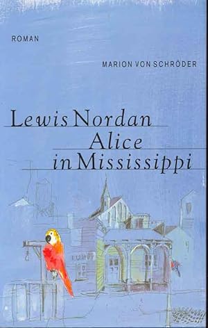Bild des Verkufers fr Alice in Mississippi zum Verkauf von Online-Buchversand  Die Eule