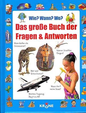 Seller image for Wie? Wann? Wo? Das groe Buch der Fragen & Antworten. for sale by Online-Buchversand  Die Eule