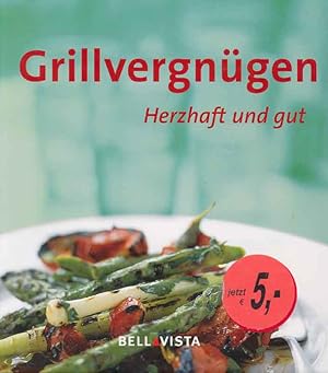 Grillvergnügen - herzhaft und gut