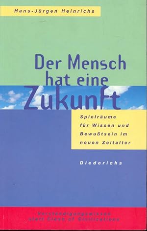 Imagen del vendedor de Der Mensch hat eine Zukunft a la venta por Online-Buchversand  Die Eule