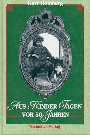 Bild des Verkufers fr Aus Kinder Tagen vor 50 Jahren zum Verkauf von Online-Buchversand  Die Eule