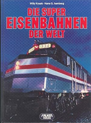 Imagen del vendedor de Die Super Eisenbahnen der Welt a la venta por Online-Buchversand  Die Eule