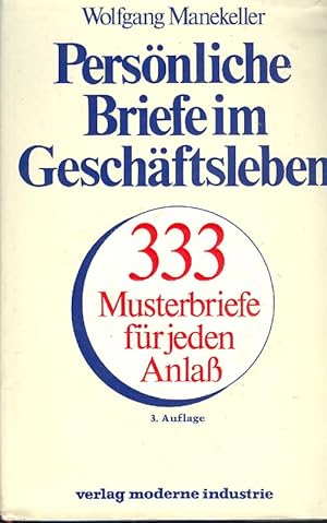 Bild des Verkufers fr Persnliche Briefe im Geschftsleben. 333 Musterbriefe fr jeden Anla. zum Verkauf von Online-Buchversand  Die Eule