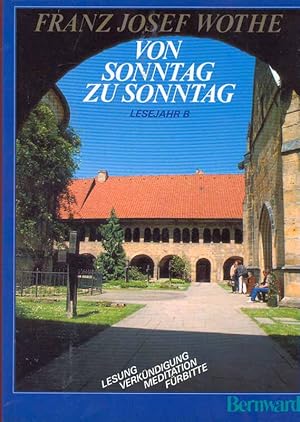 Bild des Verkufers fr Von Sonntag zu Sonntag - Lesejahr B zum Verkauf von Online-Buchversand  Die Eule
