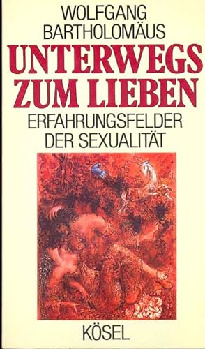 Seller image for Unterwegs zum Lieben for sale by Online-Buchversand  Die Eule