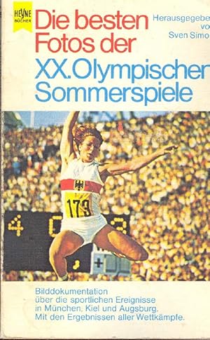 Bild des Verkufers fr Die besten Fotos der XX. Olympischen Sommerspiele. Bilddokumentation ber die sportlichen Ereignisse in Mnchen, Kiel und Augsburg. zum Verkauf von Online-Buchversand  Die Eule