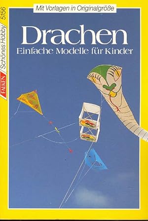 Bild des Verkufers fr Drachen. Einfache Modelle fr Kinder. Mit Vorlagen in Originalgrsse. zum Verkauf von Online-Buchversand  Die Eule