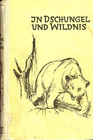 Seller image for In Dschungel und Wildnis for sale by Online-Buchversand  Die Eule