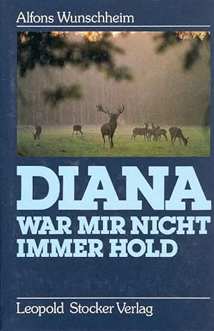 Bild des Verkufers fr Diana war mir nicht immer hold. zum Verkauf von Online-Buchversand  Die Eule