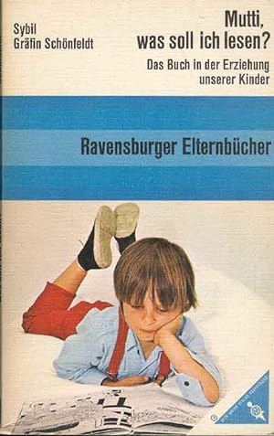 Seller image for Mutti, was soll ich lesen? Das Buch in der Erziehung unserer Kinder. for sale by Online-Buchversand  Die Eule