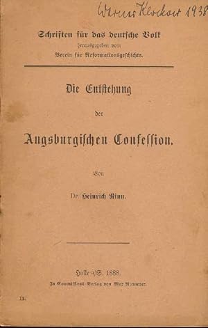 Bild des Verkufers fr Die Entstehung der Augsburgischen Confession. Aus: Schriften fr das Volk, herausgegeben vom Verein fr Reformationsgeschichte. zum Verkauf von Online-Buchversand  Die Eule