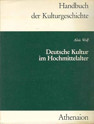 Bild des Verkufers fr Deutsche Kultur im Hochmittelalter zum Verkauf von Online-Buchversand  Die Eule