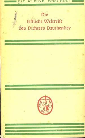 Bild des Verkufers fr Die festliche Weltreise des Dichters Dauthendey. Eine Auswahl aus seinen Werken. zum Verkauf von Online-Buchversand  Die Eule