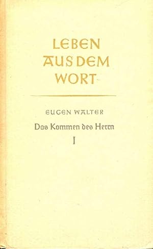 Seller image for Leben aus dem Wort - Das Kommen des Herrn 1 for sale by Online-Buchversand  Die Eule