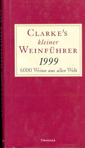 Clarke s kleiner Weinführer 1999