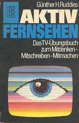 Imagen del vendedor de Aktiv Fernsehen. Das TV-bungsbuch zum Mitdenken - Mitschreiben - Mitmachen. a la venta por Online-Buchversand  Die Eule