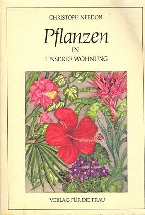 Bild des Verkufers fr Pflanzen in unserer Wohnung. zum Verkauf von Online-Buchversand  Die Eule