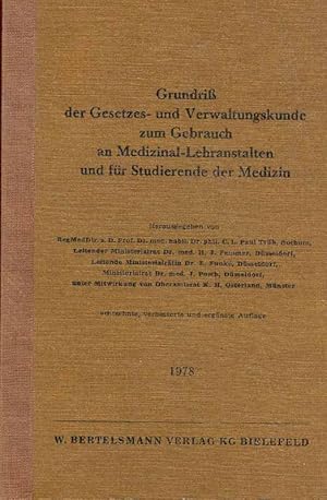 Seller image for Grundri der Gesetzes- und Verwaltungskunde zum Gebrauch an Medizinal- Lehranstalten und fr Studierende der Medizin. for sale by Online-Buchversand  Die Eule