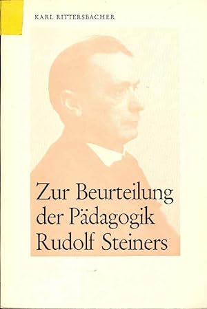 Bild des Verkufers fr Zur Beurteilung der Pdagogik Rudolf Steiners. Eine kulturpdagogische Studie. zum Verkauf von Online-Buchversand  Die Eule