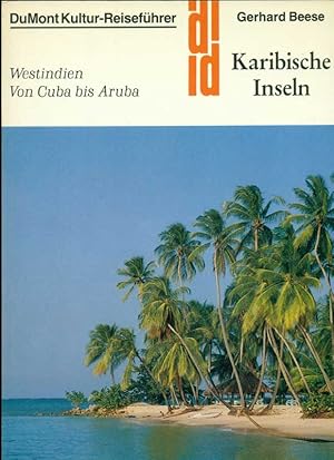 Bild des Verkufers fr Karibische Inseln. Westindien von Cuba bis Aruba. zum Verkauf von Online-Buchversand  Die Eule