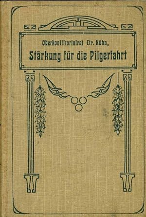 Bild des Verkufers fr Strkung fr die Pilgerfahrt. Hundertzehn Bltter fr stille Stunden. Herausgegeben vom Christlichen Verein im nrdlichen Deutschland. zum Verkauf von Online-Buchversand  Die Eule