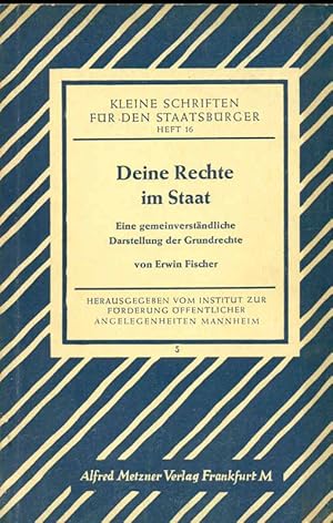 Bild des Verkufers fr Deine Rechte im Staat. Eine gemeinverstndliche Darstellung der Grundrechte. Aus: Kleine Schriften frden Staatsbrger, Heft 16. zum Verkauf von Online-Buchversand  Die Eule