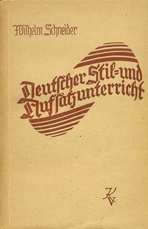 Imagen del vendedor de Deutscher Stil- und Aufsatzunterricht. a la venta por Online-Buchversand  Die Eule