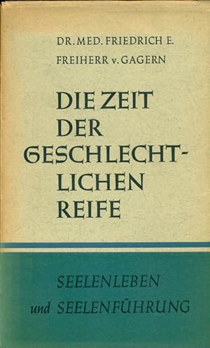 Imagen del vendedor de Die Zeit der geschlechtlichen Reife. Band IV: Seelenleben und Seelenfhrung. a la venta por Online-Buchversand  Die Eule