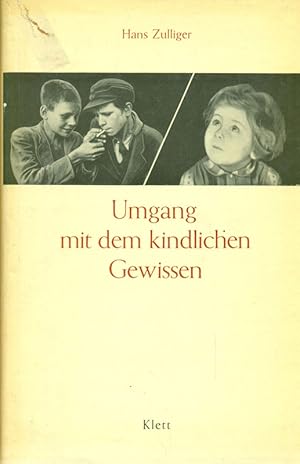 Imagen del vendedor de Umgang mit dem kindlichen Gewissen. a la venta por Online-Buchversand  Die Eule