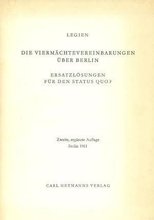 Image du vendeur pour Die Viermchtevereinbarungen ber Berlin. ERsatzlsungen fr den Status Quo? mis en vente par Online-Buchversand  Die Eule