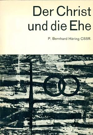 Immagine del venditore per Der Christ und die Ehe. Herausgeber: Hans der Katholischen Frauen GmbH, Verlgsabteilung Dsseldorf. venduto da Online-Buchversand  Die Eule