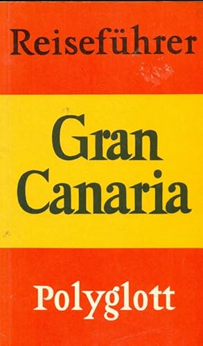 Imagen del vendedor de Gran Canaria. Polyglott Reisefhrer. a la venta por Online-Buchversand  Die Eule