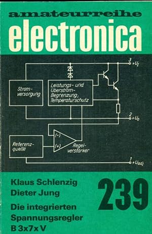 Image du vendeur pour Electronica. Die integrierten Spannungsregler B 3 x 7 x V. mis en vente par Online-Buchversand  Die Eule