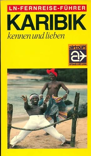 Seller image for Karibik kennen und lieben. LN-Fernreise-Fhrer. for sale by Online-Buchversand  Die Eule