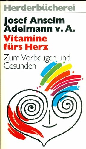 Seller image for Vitamine frs Herz. Zum Vorbeugen und Gesunden. for sale by Online-Buchversand  Die Eule