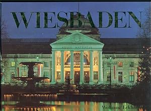 Imagen del vendedor de Wiesbaden. Die hessische Landeshauptstadt Wiesbaden zwischen Rhein und Taunus. a la venta por Online-Buchversand  Die Eule