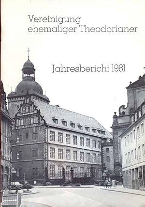Bild des Verkufers fr Vereinigung ehemaliger Theodorianer. Jahresbericht 1981. zum Verkauf von Online-Buchversand  Die Eule
