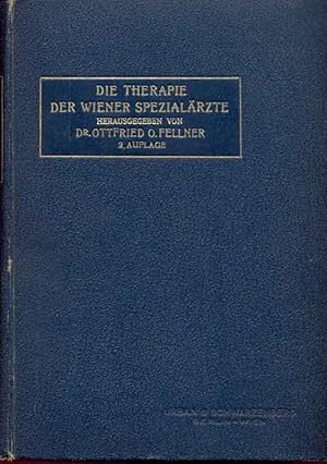 Die Therapie der Wiener Spezialärzte -Bearbeitet von den Fachärzten Wiens